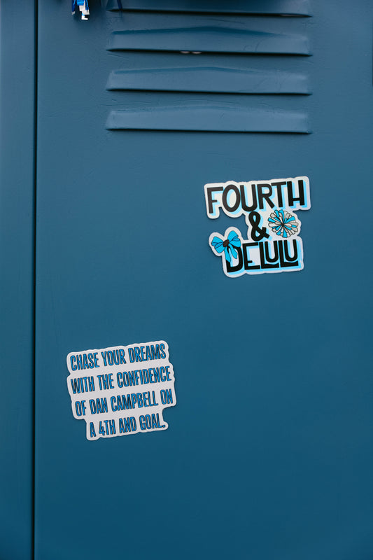 Chase Your Dreams Dan Campbell Sticker